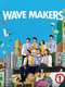 Wave Makers