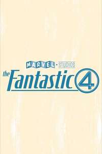 The Fantastic Four: First Steps - Posters