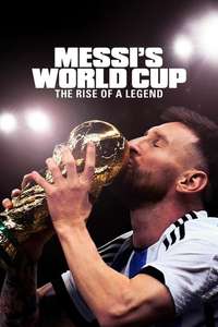 Messi's World Cup: The Rise of a Legend - Posters