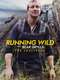 Running Wild With Bear Grylls: The Challenge
