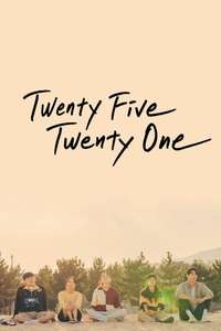 Twenty Five Twenty One - Posters
