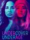 Undercover Underage