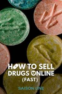 How to Sell Drugs Online (Fast) - Posters