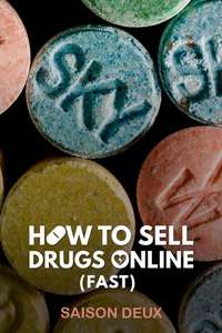 How to Sell Drugs Online (Fast) - Posters
