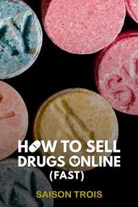 How to Sell Drugs Online (Fast) - Posters