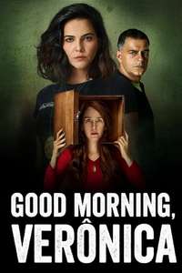 Good Morning  Verônica - Posters