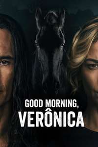Good Morning  Verônica - Posters