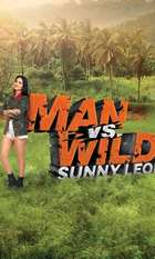 Man vs Wild with Sunny Leone