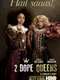 2 Dope Queens : Season 1
