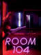 Room 104 : Season 1