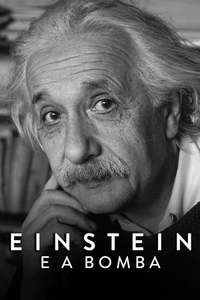 Einstein and the Bomb - Poster