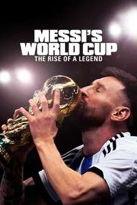 Messi's World Cup: The Rise of a Legend - Posters