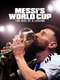 Messi's World Cup: The Rise of a Legend