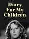 Diary for My Children