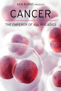 Cancer: The Emperor of All Maladies - Posters