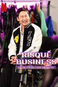 Risqué Business: The Netherlands and Germany - Poster