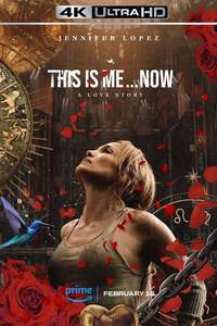 This Is Me… Now: A Love Story - Poster