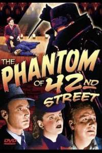 The Phantom of 42nd Street - Poster