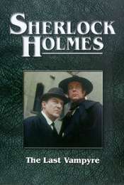 Sherlock Holmes: The Last Vampyre