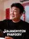 Jjajangmyeon Rhapsody