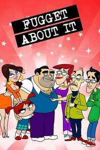 Fugget About It - Posters