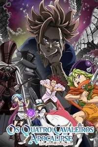 The Seven Deadly Sins: Four Knights of the Apocalypse - Posters