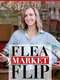 Flea Market Flip : Season 13