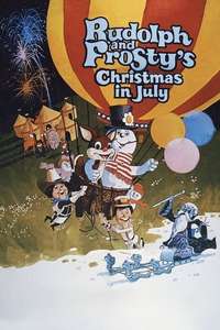 Rudolph and Frosty's Christmas in July - Poster