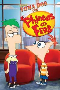 Take Two with Phineas and Ferb - Posters