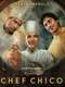 Replacing Chef Chico : Season 1