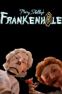 Mary Shelley's Frankenhole - Poster