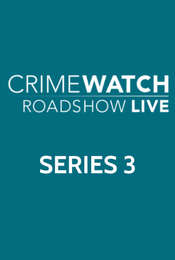 Crimewatch Roadshow Series 3