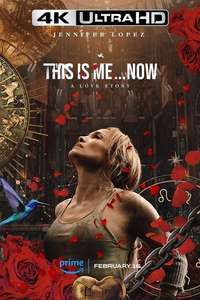 This Is Me… Now: A Love Story - Poster