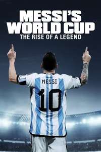 Messi's World Cup: The Rise of a Legend - Posters