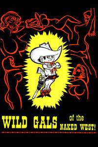 Wild Gals of the Naked West - Posters
