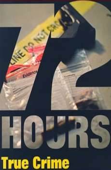 72 Hours: True Crime : Season 3