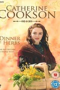 Catherine Cookson's A Dinner of Herbs - Poster