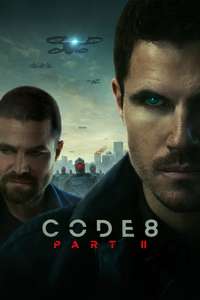 Code 8 Part II - Posters