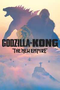 Godzilla x Kong: The New Empire - Posters