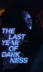 The Last Year of Darkness