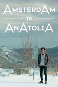 Amsterdam to Anatolia - Poster