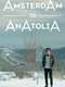 Amsterdam to Anatolia