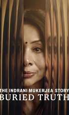 The Indrani Mukerjea Story: Buried Truth