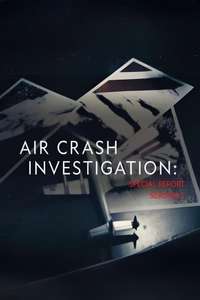 Air Crash Investigation: Special Report - Posters