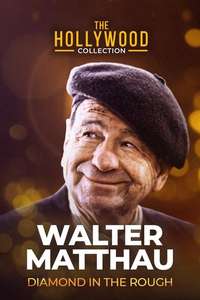 Walter Matthau: Diamond in the Rough - Poster