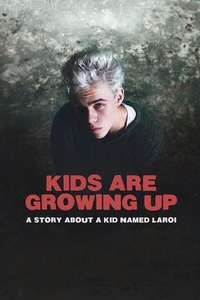 Kids Are Growing Up: A Story About a Kid Named Laroi - Posters