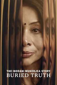 The Indrani Mukerjea Story: Buried Truth - Poster