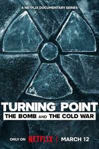 Turning Point: The Bomb and the Cold War - Posters