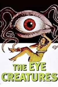 The Eye Creatures - Posters