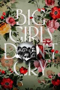 Big Girls Don’t Cry - Posters